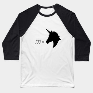 100 = Unicorn Baseball T-Shirt